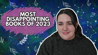 most disappointing reads of 2023 || 