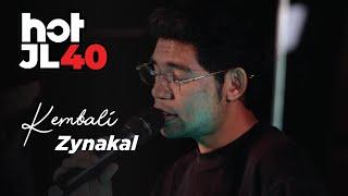 #HotJL40 Zynakal - Kembali @zynakal