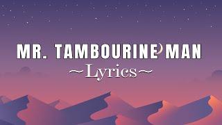 Mr. Tambourine Man ~ Lyrics ~ Folk Music Official