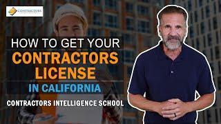 How to Get Your Contractors License In California