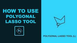 How to Use Polygonal Lasso Tool in Photoshop | I Tutorials