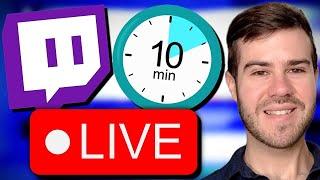 How to Stream on Twitch in UNDER 10 Minutes