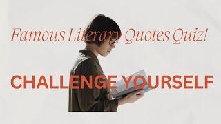 Famous Book Quotes Quiz | Test Your Literary Knowledge