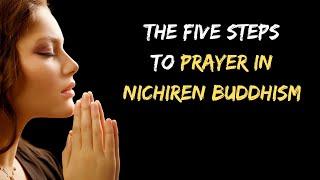 The Five Steps to Prayer in Nichiren Buddhism