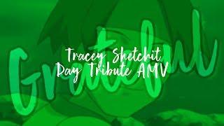 Tracey Sketchit Day! Tribute AMV - Grateful - #editingchallenge2019