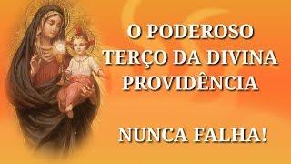 Poderoso Terço Da Divina Providência!