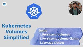 Kubernetes Volumes Simplified