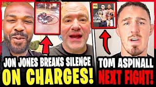 Jon Jones BREAKS SILENCE on CHARGES! Tom Aspinall next UFC FIGHT! Ilia Topuria vs Charles Oliveira