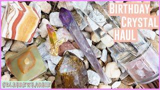 BIRTHDAY CRYSTAL HAUL | EPISODE 18 | JULY 2020 | SUPER EXPENSIVE BIRTHDAY CRYSTAL HAUL!