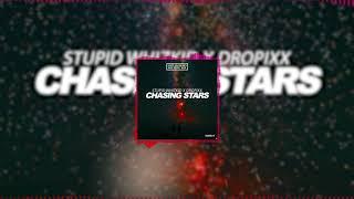 Stupid Whizkid x DROPIXX - Chasing Stars (Radio Edit)