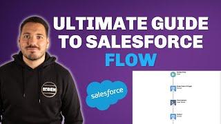 Ultimate Guide to Salesforce Flow
