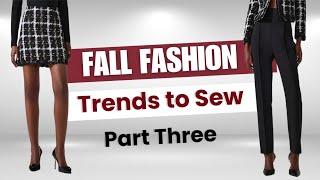 SEWING Fashion Trends Part Three