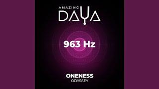 963 Hz Oneness Odyssey