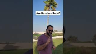 Are Russians Rude?         #fypシ゚viral #fyp #viralshorts