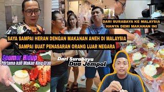 SAYA SAMPAI HERAN DI MALAYSIA BANYAK MAKANAN ANEH TAPI BUAT PENASARAN ORANG LUAR