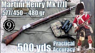 Martini Henry Mk I/II to 500yds: Practical Accuracy (feat. British Muzzleloaders - Rob)