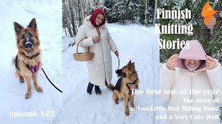 Finnish Knitting Stories - Episode 127:The Story of not-so-Little Red Riding Hood & a Very Cute Wolf