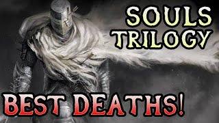 BEST DARK SOULS TRILOGY DEATH MONTAGE!