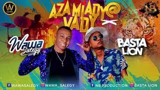 Wawa Salegy X Basta Lion - Aza Miady @ vady 2020