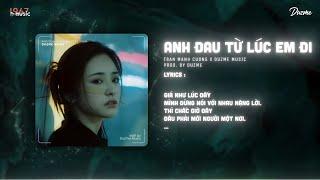 Anh Đau Từ Lúc Em Đi (1 Hour) - Trần Mạnh Cường (Duzme Remix) | Ngày đó anh ngỡ chỉ là lời nói...