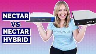 Nectar vs Nectar Hybrid Mattress - Which Nectar Mattress Is Better??