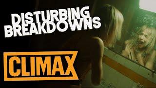 Climax (2018) | DISTURBING BREAKDOWN