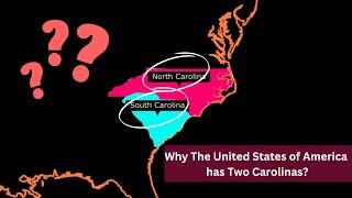 I Discovered Why There Are TWO Carolinas in the United States!