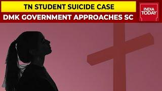 DMK Government Approaches SC Against Madras HC Order Transferring Thanjavur Suicide Case To CBI