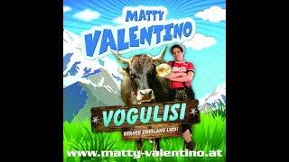 MATTY VALENTINO VOGULISI (VOGELLISI, VOGLLISI) Berner Oberland lied schweizer song