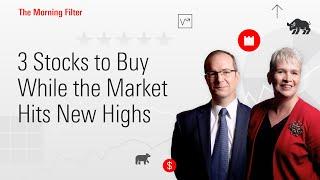 3 Stocks to Buy While the Market Hits New Highs I February 24, 2025