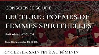 "Ma part de l'autre" : poèmes de femmes spirituelles d'hier et d'aujourd'hui, lus par Amal Ayouch