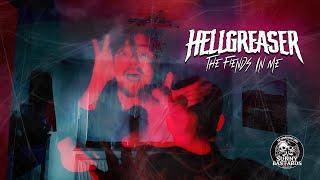 Hellgreaser - The Fiends in Me (Official Video)