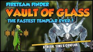 "THAT'S THE FASTEST TEMPLAR EVER!" - Fireteam Finder Vault of Glass - The Fireteam Finder Experience