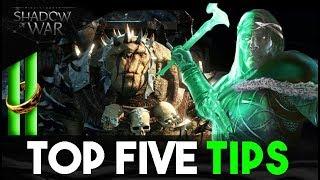 Top 5 TIPS Every Player Needs To Know - Middle Earth: Shadow Of War