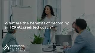 What Are The Benefits of Becoming an ICF-Accredited Coach?