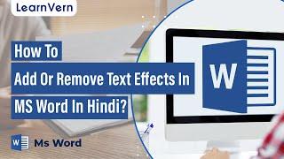 How To Add Or Remove Text Effects In MS Word In Hindi?