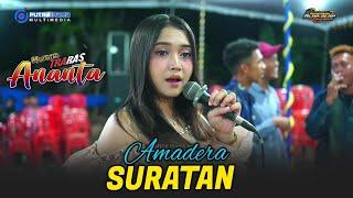 SURATAN - Amadera - ANANTA MUSIC TRABAS - BERKAH MULYO Alap Alap Sound