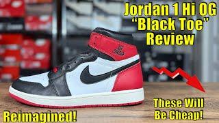 Air Jordan 1 "Black Toe" Reimagined Review - I Would Wait To Buy These....