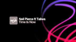 Neil Pierce feat Taliwa - Time Is Now (Original Mix)