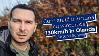 Cum arata o furtuna cu vanturi de 130km/h in Olanda (furtuna Eunice)