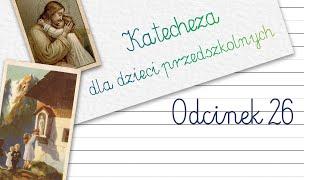KATECHEZA DLA DZIECI PRZEDSZKOLNYCH: #26 - Bogaty i biedny