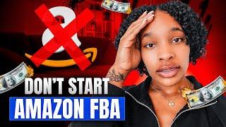Don’t Start Amazon FBA If…