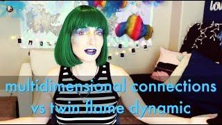 multidimensional connections vs twin flame dynamic
