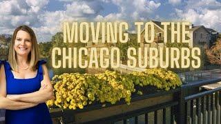 Moving to Chicago Suburbs / Naperville Chicago / Chicago Western Suburbs