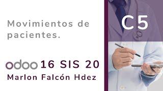 Odoo ERP 16  SIS 20  - SIS Gestión de Clínicas , Salud, Hospital - C5 Movimientos de pacientes.