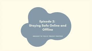 Staying Safe Online and Offline | The Project ProTech Podcast