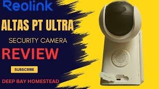 Ultimate Reolink Altas Pt Ultra Security Camera Review - A Must-have For Enhanced Protection!