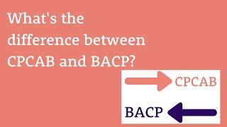 What's the difference between CPCAB and BACP?