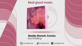 Maddy Moreah, Kunuku – Soul Shaking