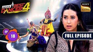 India's Best Dancer S4 | Karisma Kapoor Special | Ep 18 | Full Episode | 8 Sep 2024